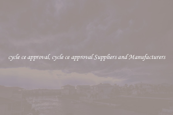 cycle ce approval, cycle ce approval Suppliers and Manufacturers
