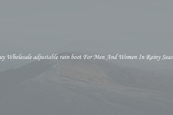 Buy Wholesale adjustable rain boot For Men And Women In Rainy Season