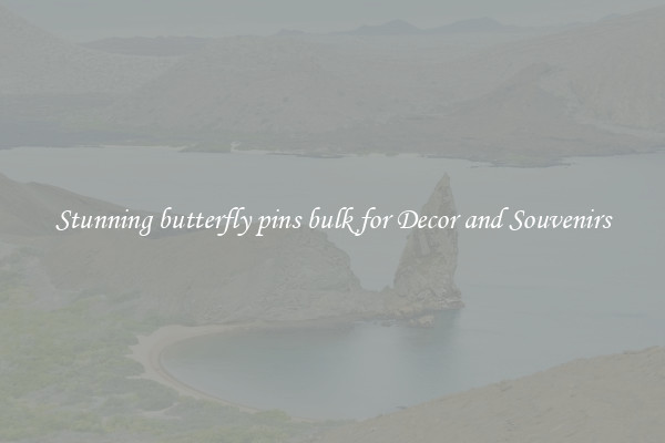 Stunning butterfly pins bulk for Decor and Souvenirs