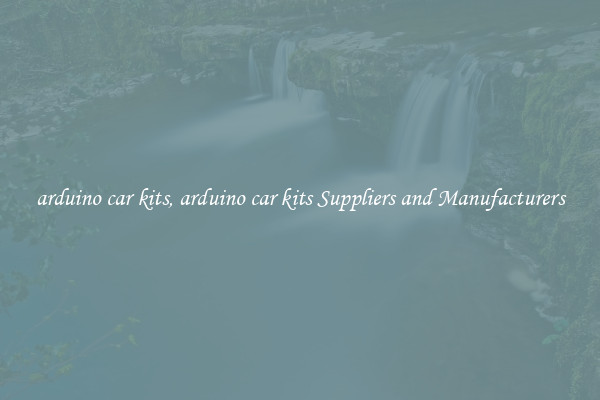 arduino car kits, arduino car kits Suppliers and Manufacturers
