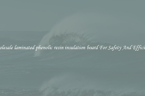 Wholesale laminated phenolic resin insulation board For Safety And Efficiency