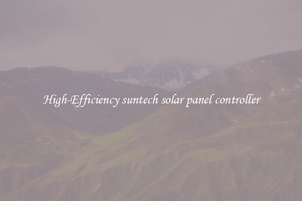 High-Efficiency suntech solar panel controller