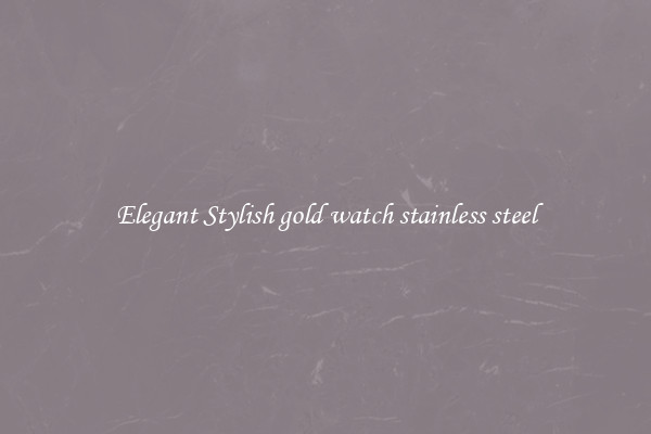 Elegant Stylish gold watch stainless steel