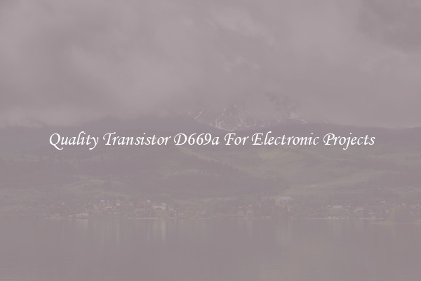 Quality Transistor D669a For Electronic Projects