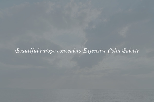 Beautiful europe concealers Extensive Color Palette