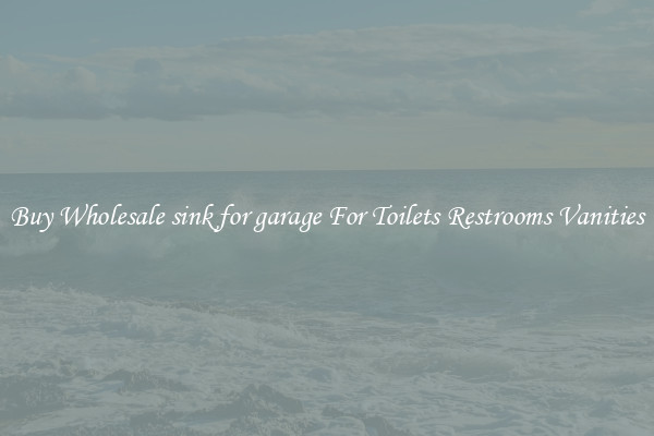 Buy Wholesale sink for garage For Toilets Restrooms Vanities