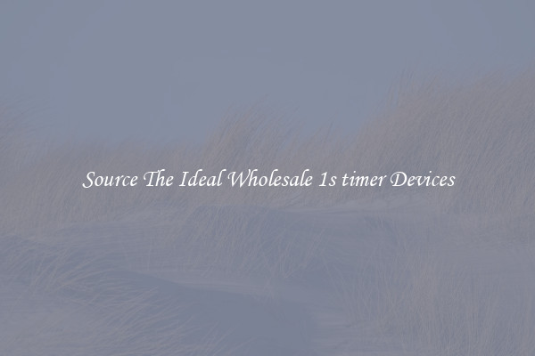 Source The Ideal Wholesale 1s timer Devices