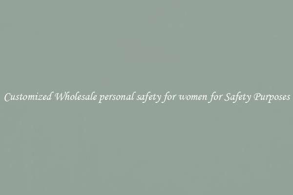 Customized Wholesale personal safety for women for Safety Purposes